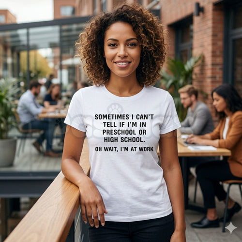 "Preschool or High School? Oh Wait, I'm at Work" T-Shirt – Funny Sarcastic Office Humor Graphic Tee, Premium 100% Cotton Workplace Statement Top, Soft Lived-In Heavyweight Corporate Satire Shirt, Made in USA Pasimax