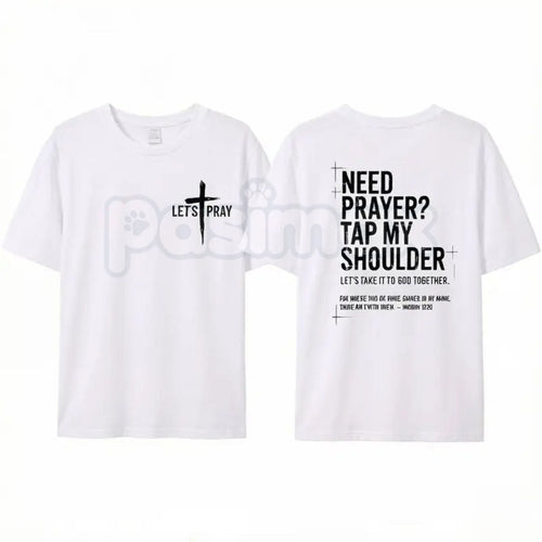 "Need Prayer? Tap My Shoulder" Christian T-Shirt - Faith-Based Prayer Warrior Graphic Tee, Premium 100% Cotton Ministry Top, Inspirational Outreach Gift, Worship & Evangelism Purpose Shirt, Soft Lived-In Heavyweight Religious Apparel Pasimax