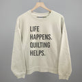Life Happens Quilting Helps Ivy + Cloth