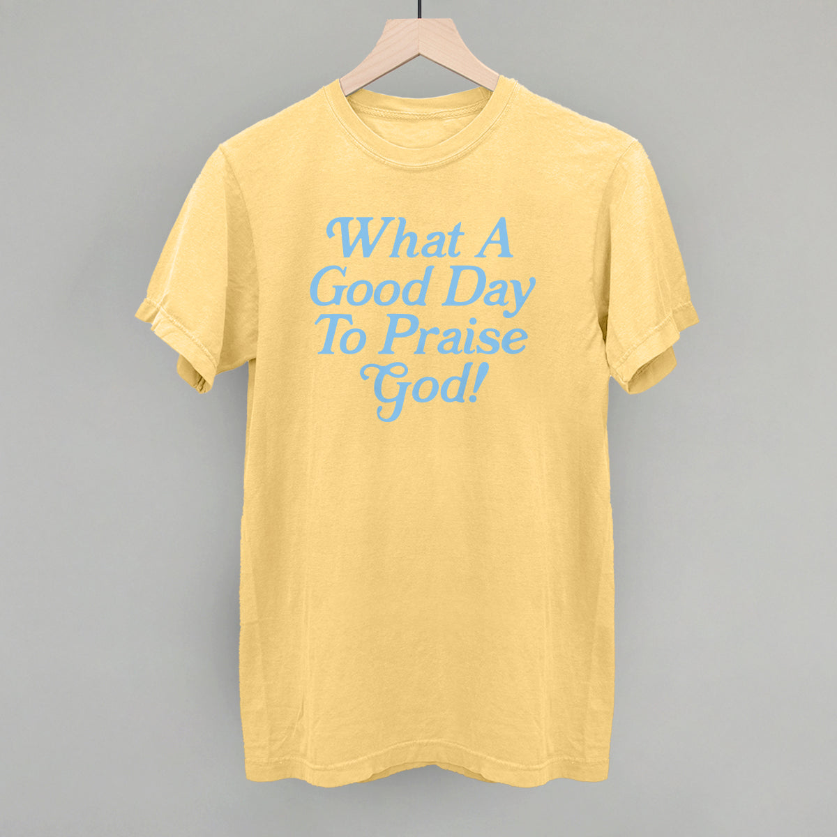 What A Good Day To Praise God Ivy + Cloth
