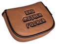TaylorMade Spider ZT Center-Shafted Putter Cover by ReadyGOLF - Bad Mother Fucker ReadyGOLF LLC