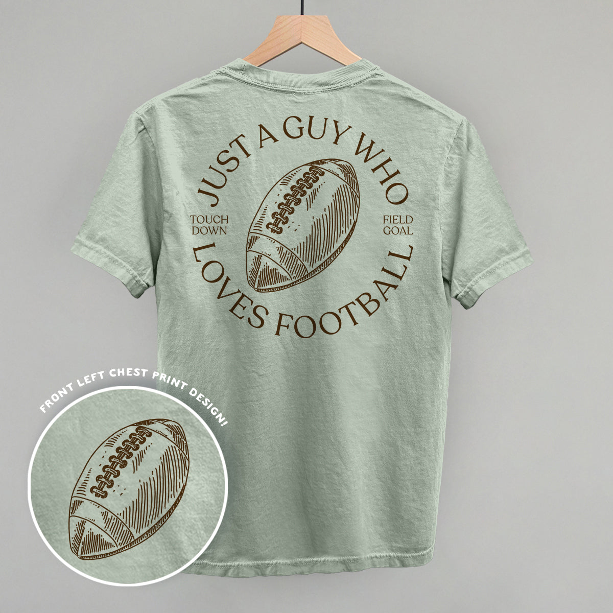 Just A Guy Who Loves Football (Back Print) Ivy + Cloth