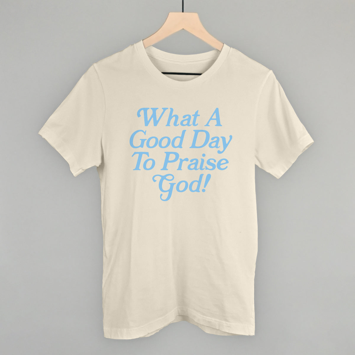 What A Good Day To Praise God Ivy + Cloth