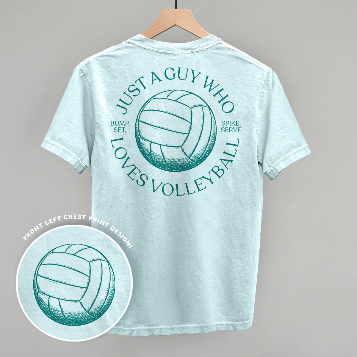 Just A Guy Who Loves Volleyball (Back Print) Ivy + Cloth