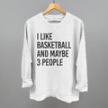 I Like Basketball And Maybe 3 People Ivy + Cloth