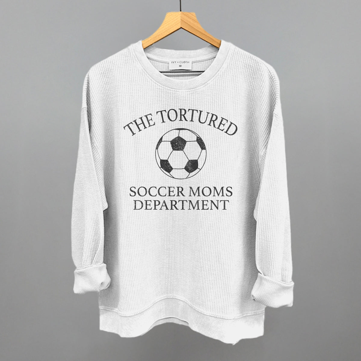 The Tortured Soccer Moms Department Ivy + Cloth