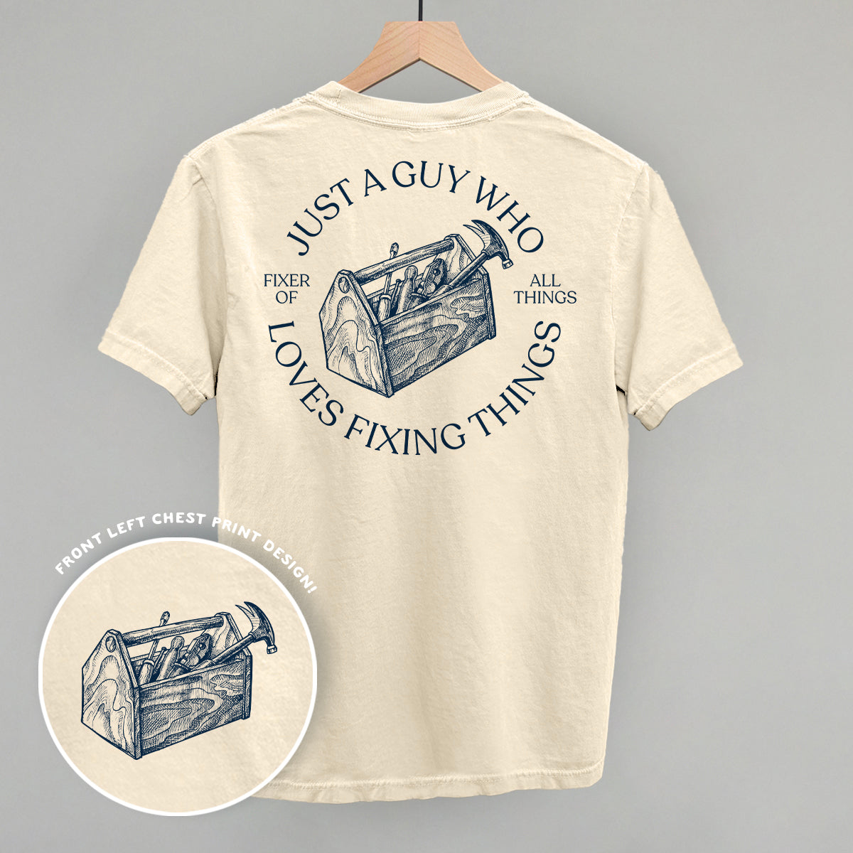 Just A Guy Who Loves Fixing Things (Back Print) Ivy + Cloth