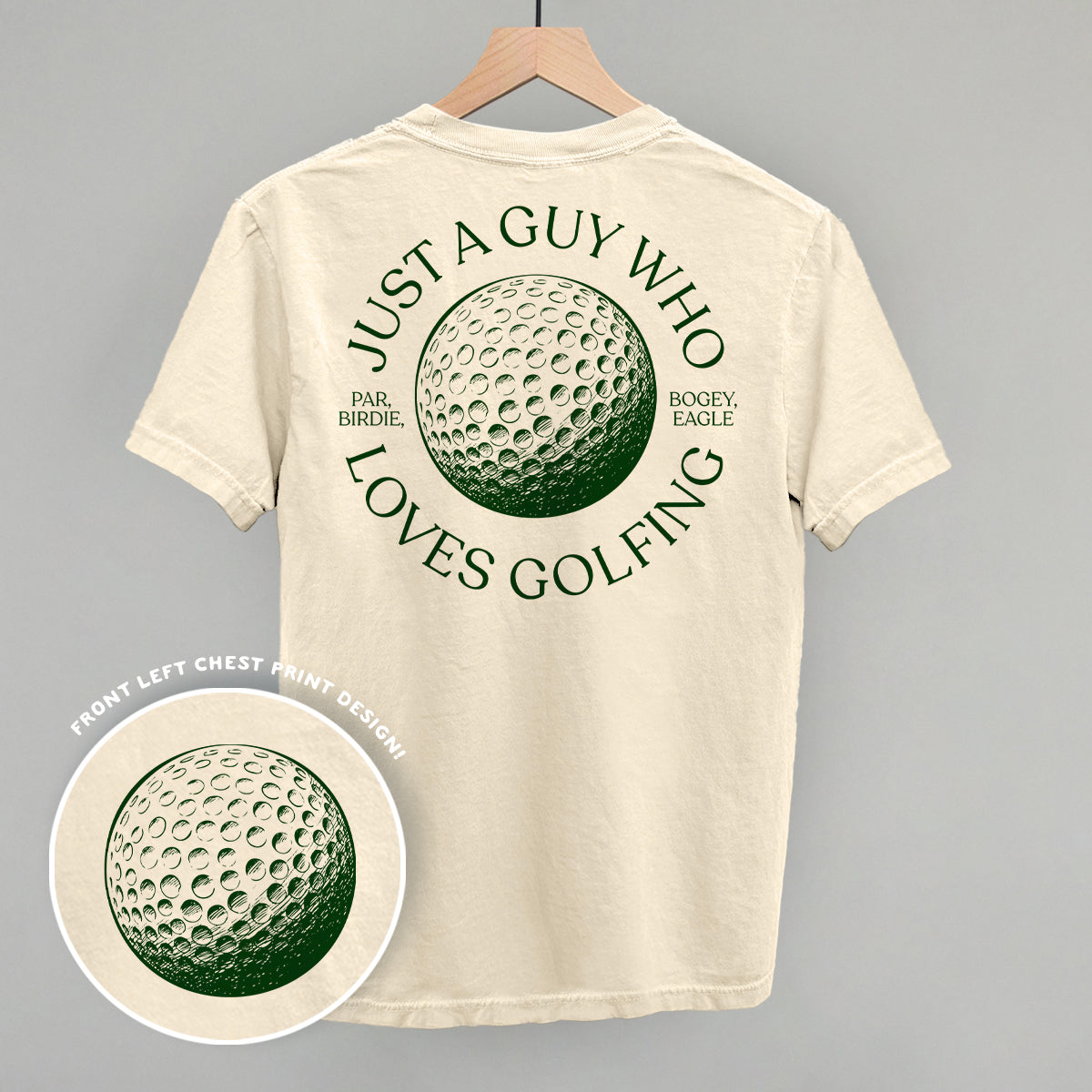 Just A Guy Who Loves Golfing (Back Print) Ivy + Cloth