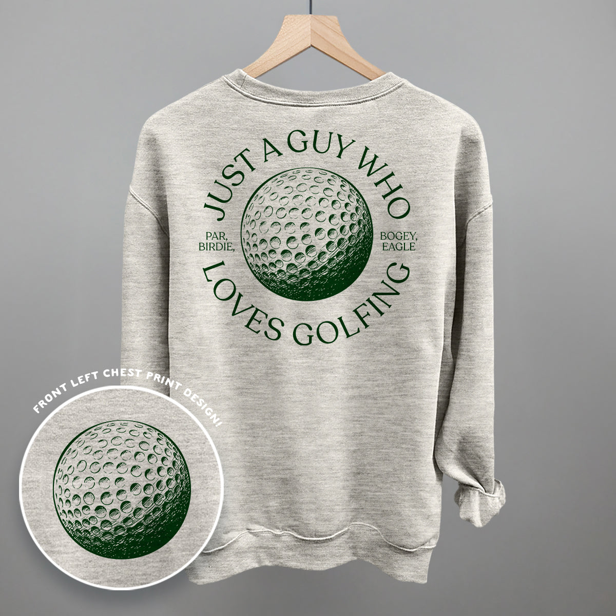Just A Guy Who Loves Golfing (Back Print) Ivy + Cloth