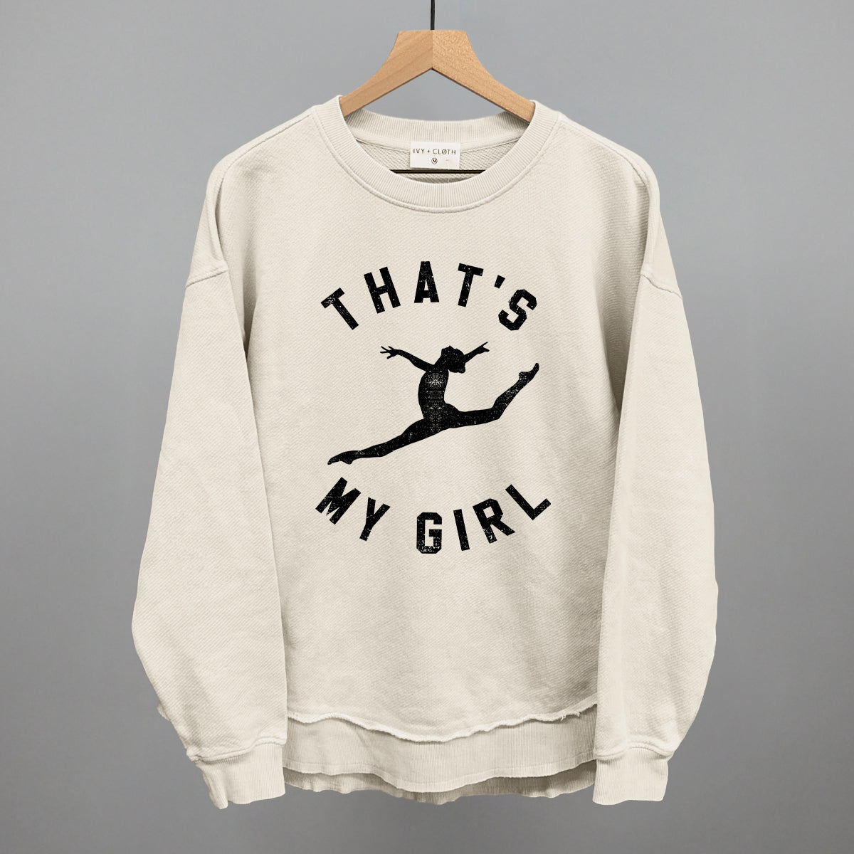 That's My Girl Dance Ivy + Cloth