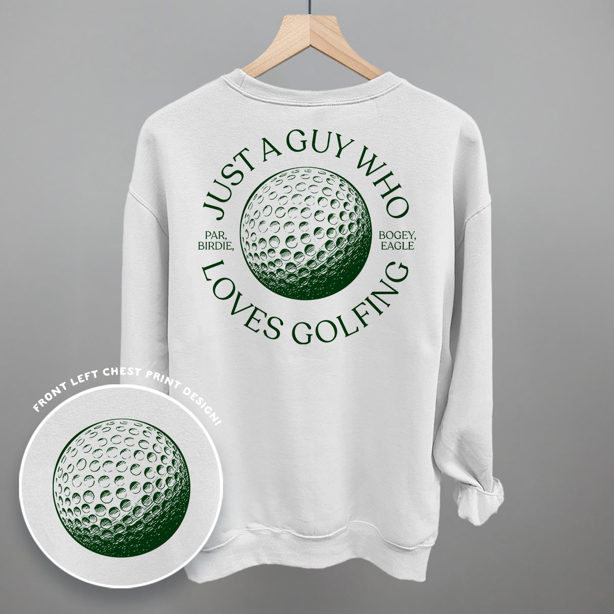 Just A Guy Who Loves Golfing (Back Print) Ivy + Cloth