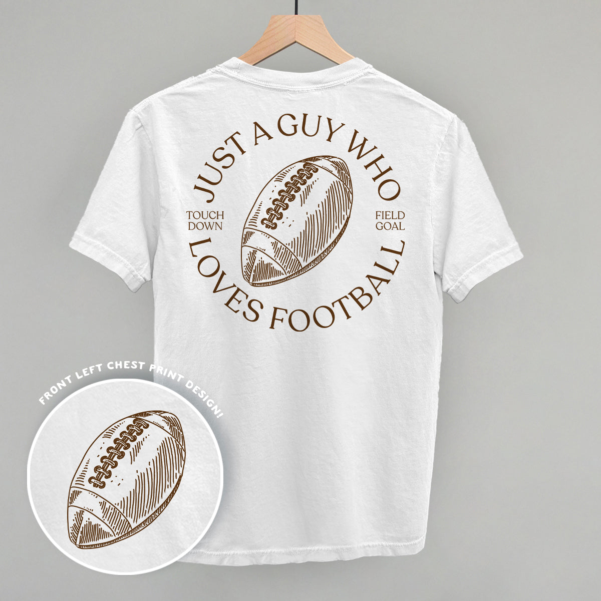 Just A Guy Who Loves Football (Back Print) Ivy + Cloth
