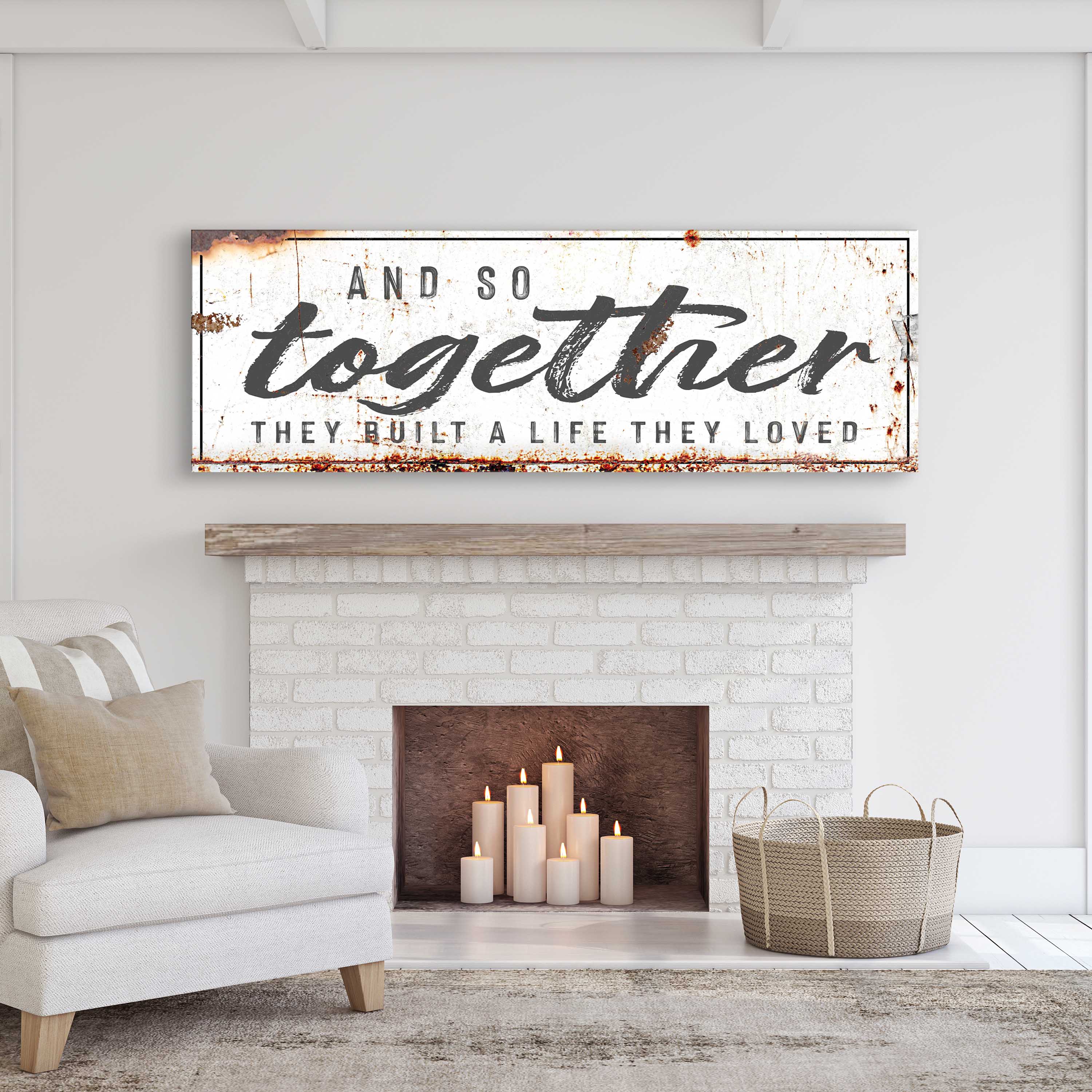 And So Together They Built A Life They Loved Sign II