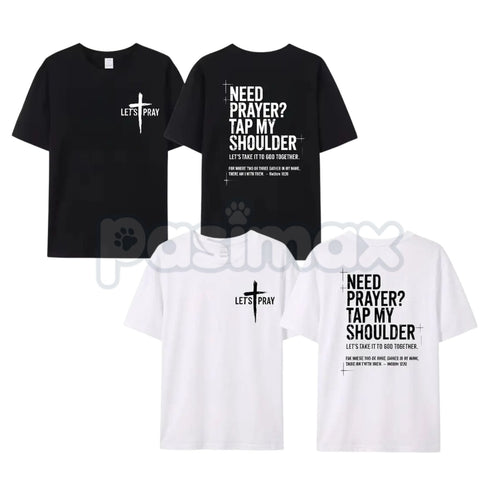 "Need Prayer? Tap My Shoulder" Christian T-Shirt - Faith-Based Prayer Warrior Graphic Tee, Premium 100% Cotton Ministry Top, Inspirational Outreach Gift, Worship & Evangelism Purpose Shirt, Soft Lived-In Heavyweight Religious Apparel Pasimax