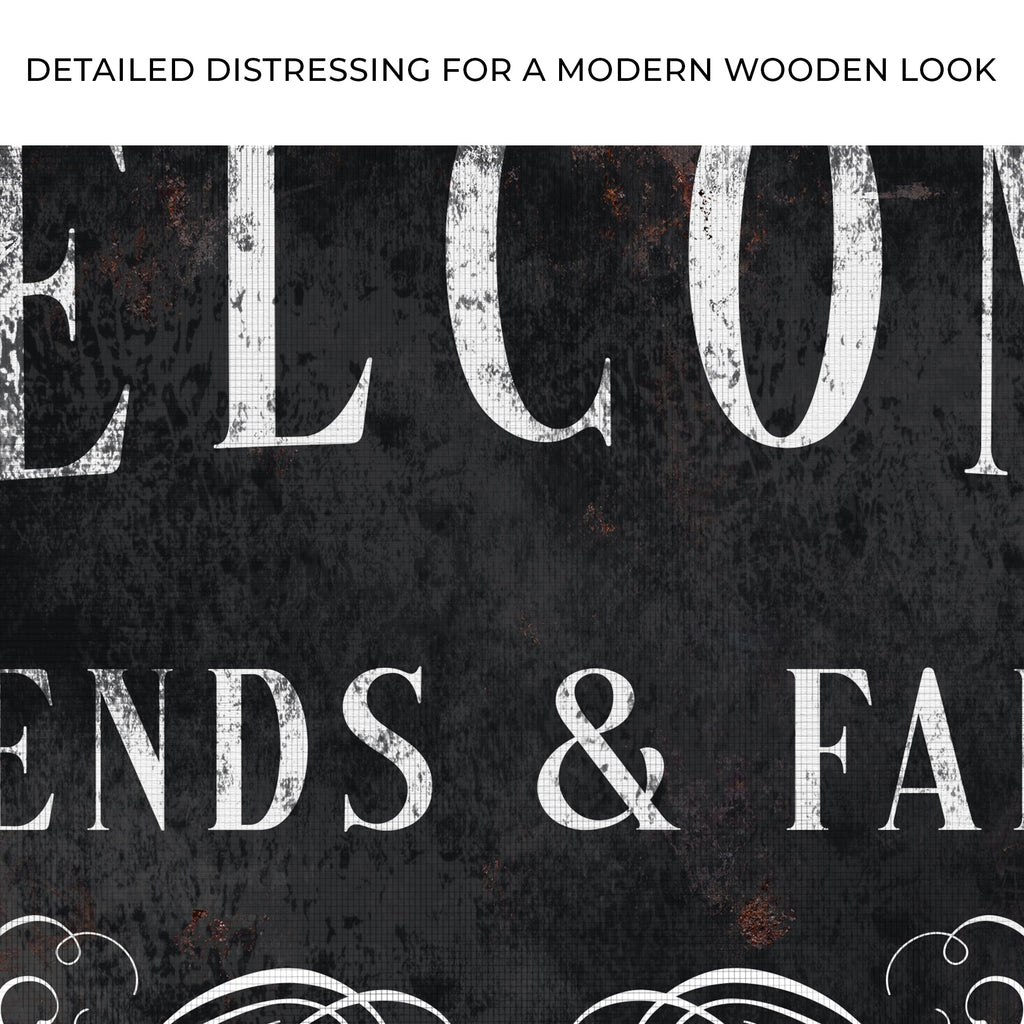 Welcome Friends & Family Sign III