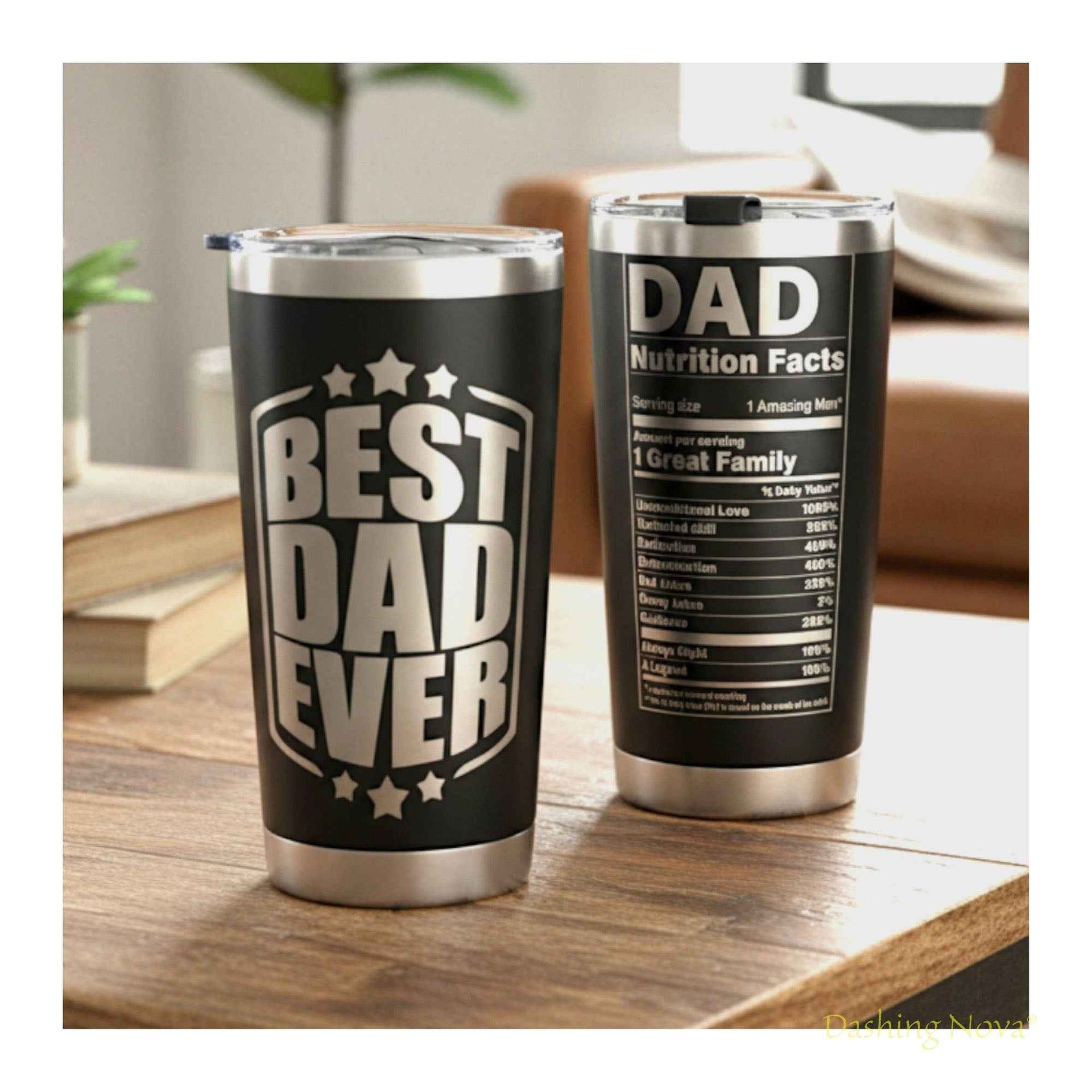 Personalized Best Dad Ever Nutrition Facts Tumbler 20oz Stainless Steel Coffee Cup Dashing Nova