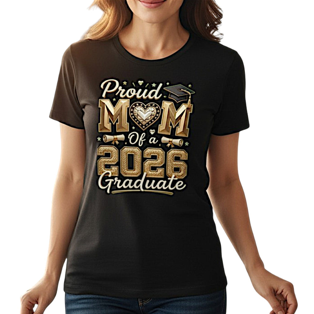 Proud Mom of a 2026 Graduate T-Shirt 100% Cotton Perfect Graduation Party Gifting Idea For Mother