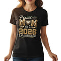 Proud Mom of a 2026 Graduate T-Shirt 100% Cotton Perfect Graduation Party Gifting Idea For Mother